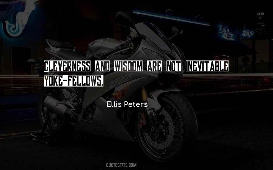 Ellis Peters Quotes #950926