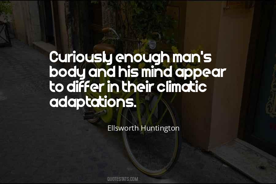 Ellsworth Huntington Quotes #1179944