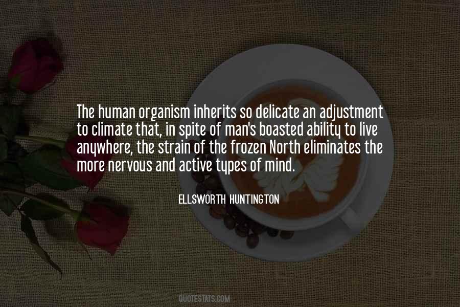 Ellsworth Huntington Quotes #343446