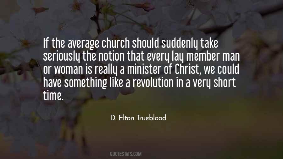 Elton Trueblood Quotes #1837729