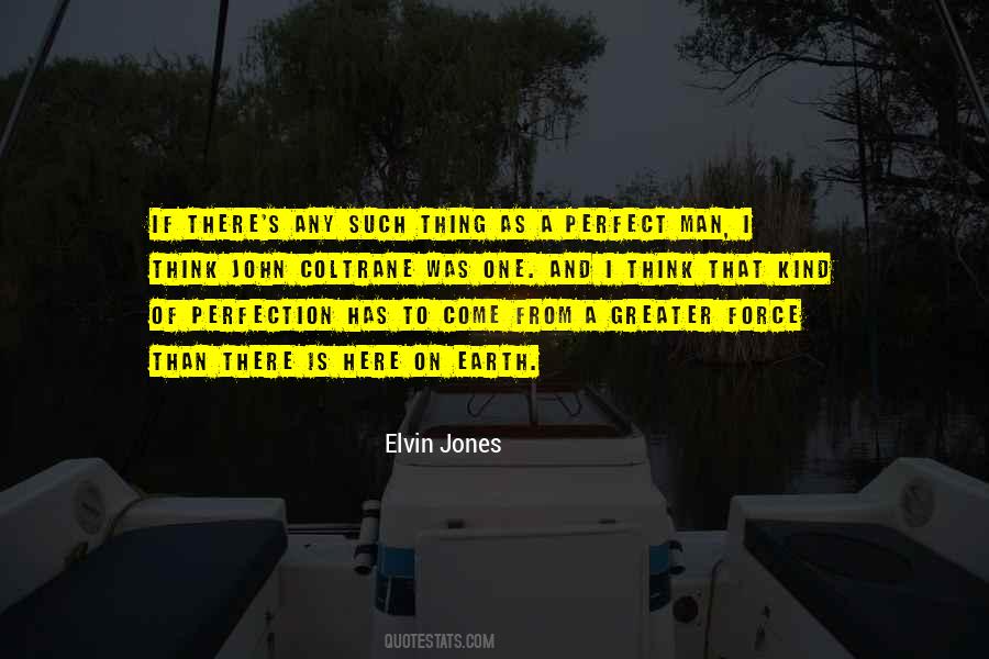 Elvin Jones Quotes #1550431