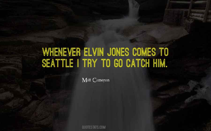 Elvin Jones Quotes #920233