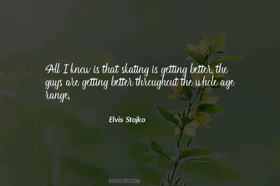 Elvis Stojko Quotes #1815117