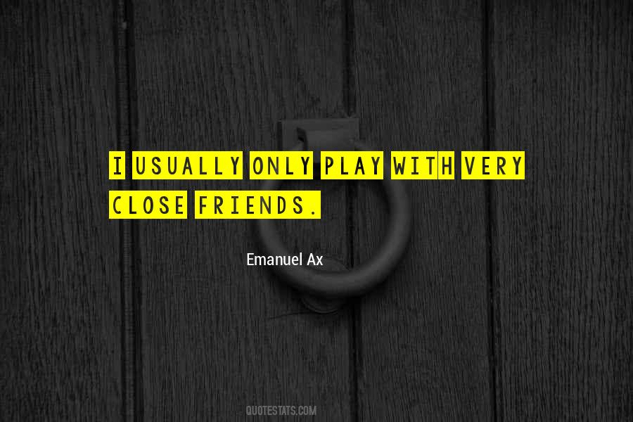 Emanuel Ax Quotes #1642396