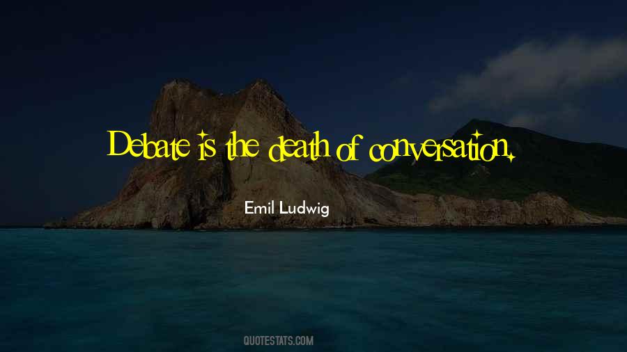Emil Ludwig Quotes #646804