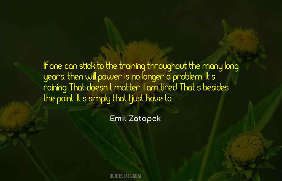 Emil Zatopek Quotes #1017937