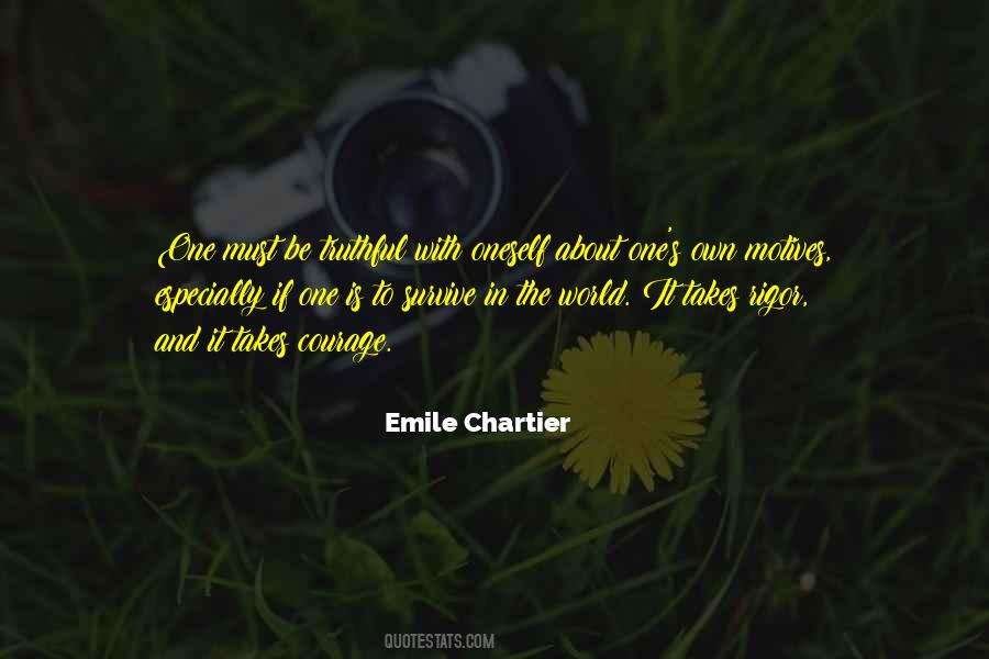 Emile Chartier Quotes #1495444