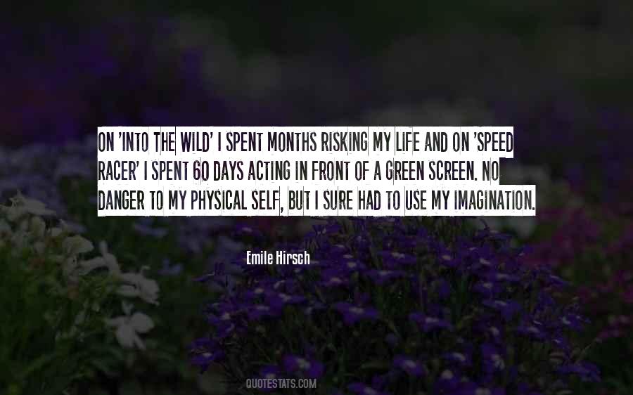 Emile Hirsch Quotes #797518