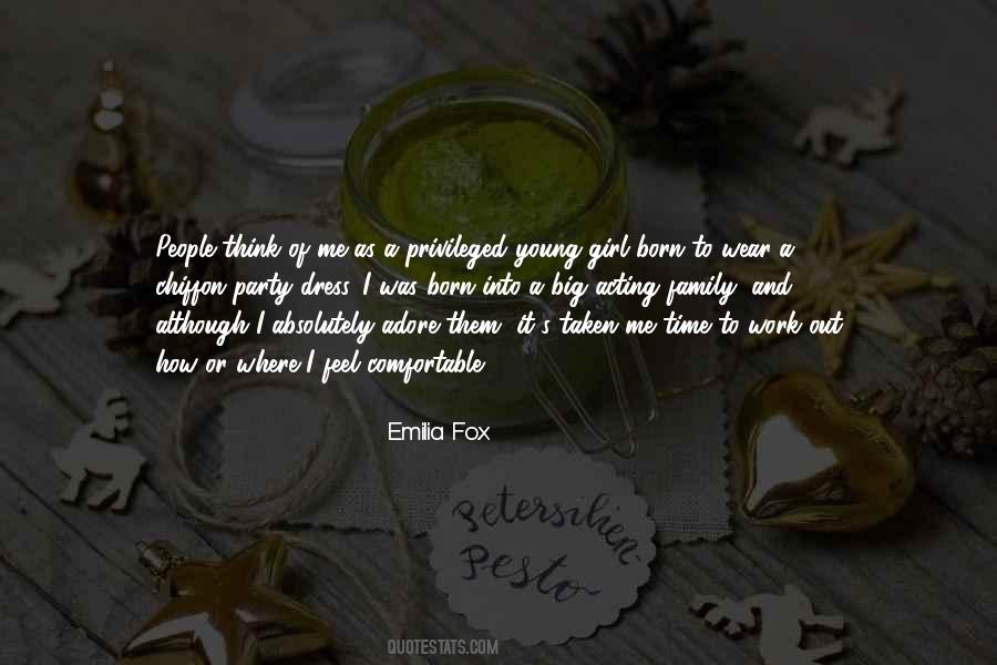 Emilia Fox Quotes #1229462