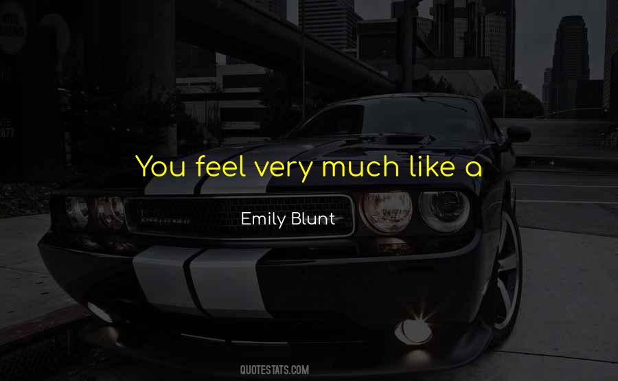 Emily Blunt Quotes #1573957