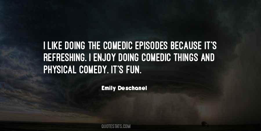 Emily Deschanel Quotes #465967