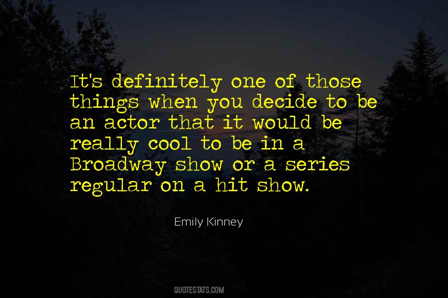 Emily Kinney Quotes #1524226
