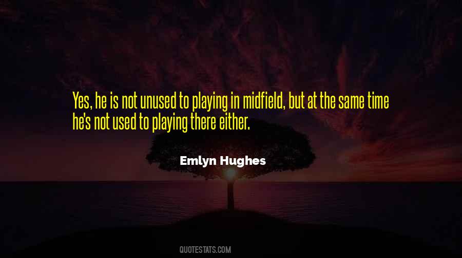Emlyn Hughes Quotes #1167327