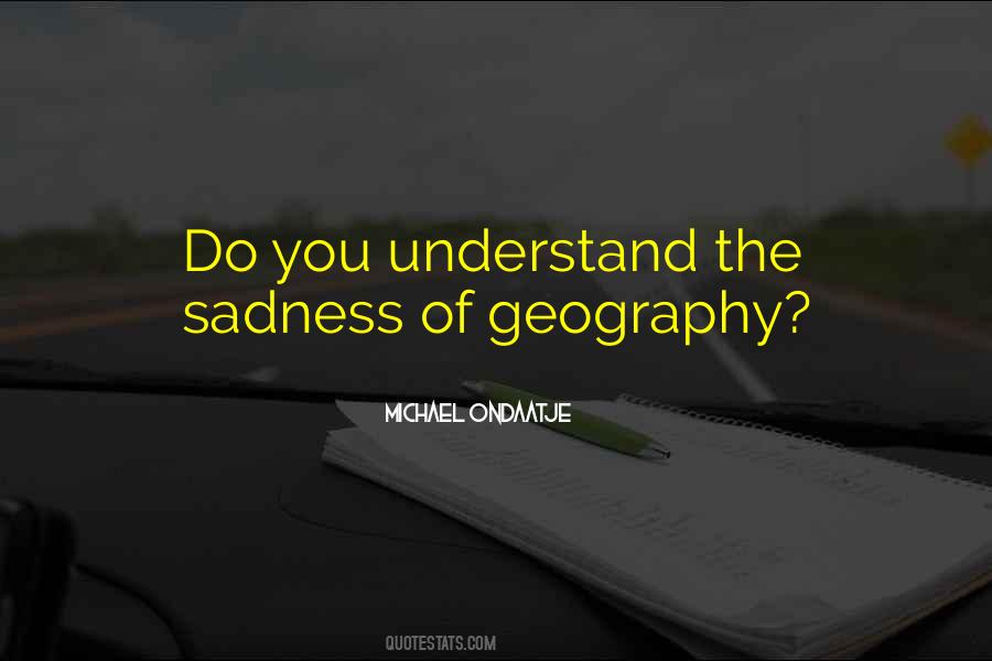 Quotes About Geography #1314474