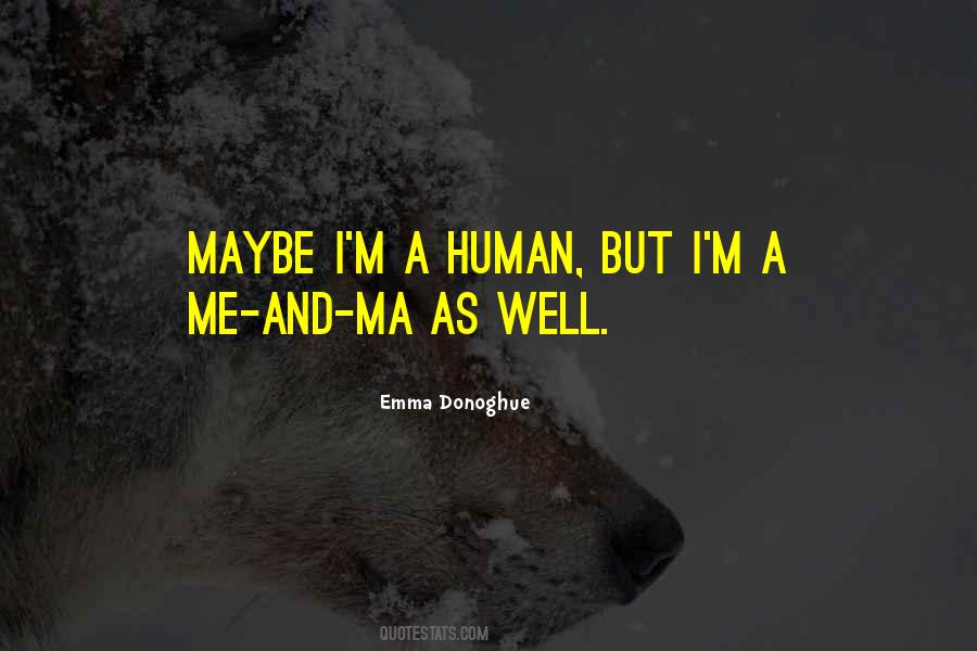 Emma Donoghue Quotes #657247