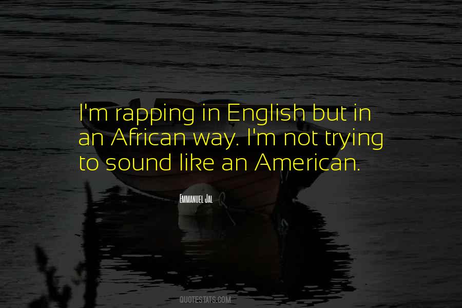 Emmanuel Jal Quotes #1408426