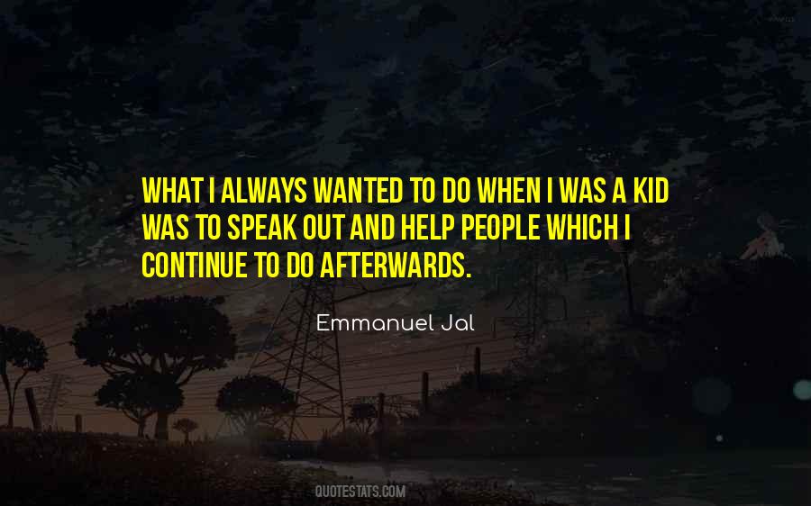 Emmanuel Jal Quotes #1496104