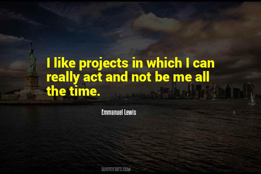 Emmanuel Lewis Quotes #1160366