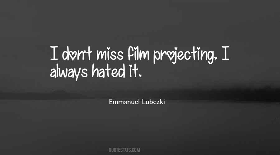 Emmanuel Lubezki Quotes #1108682