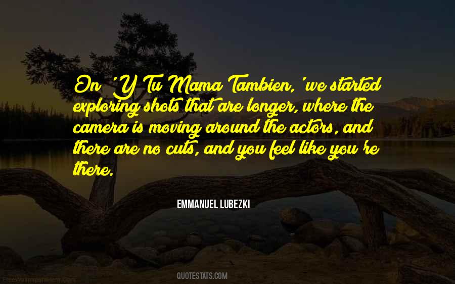 Emmanuel Lubezki Quotes #1435167