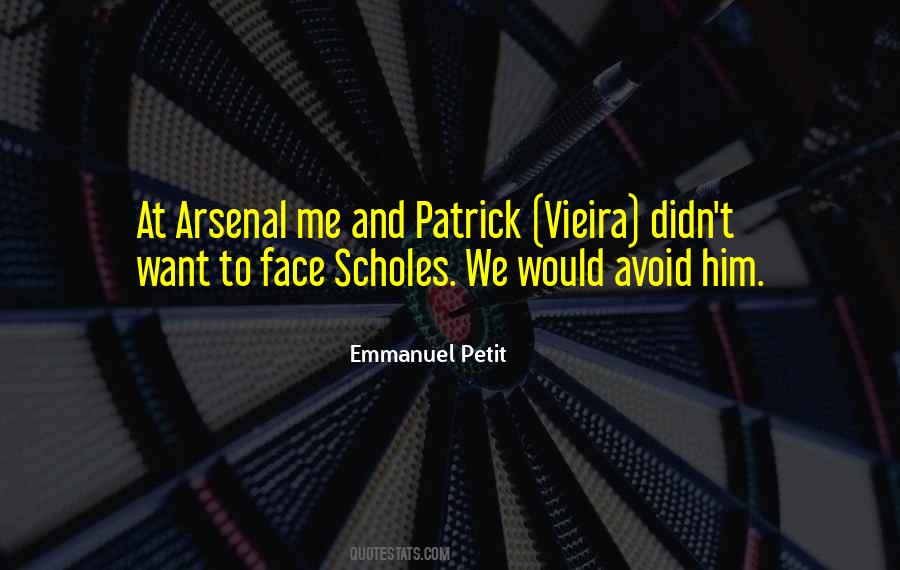 Emmanuel Petit Quotes #1717553