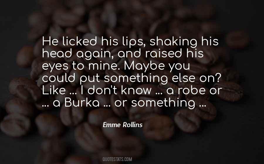 Emme Rollins Quotes #1092710