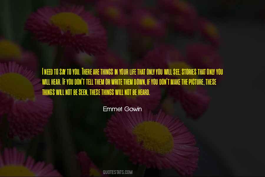 Emmet Gowin Quotes #1080397