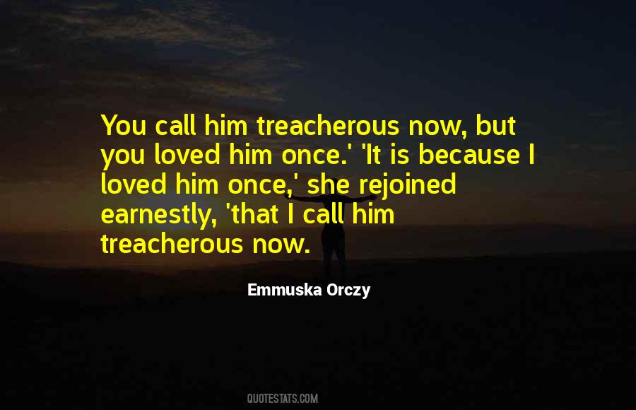 Emmuska Orczy Quotes #1494526