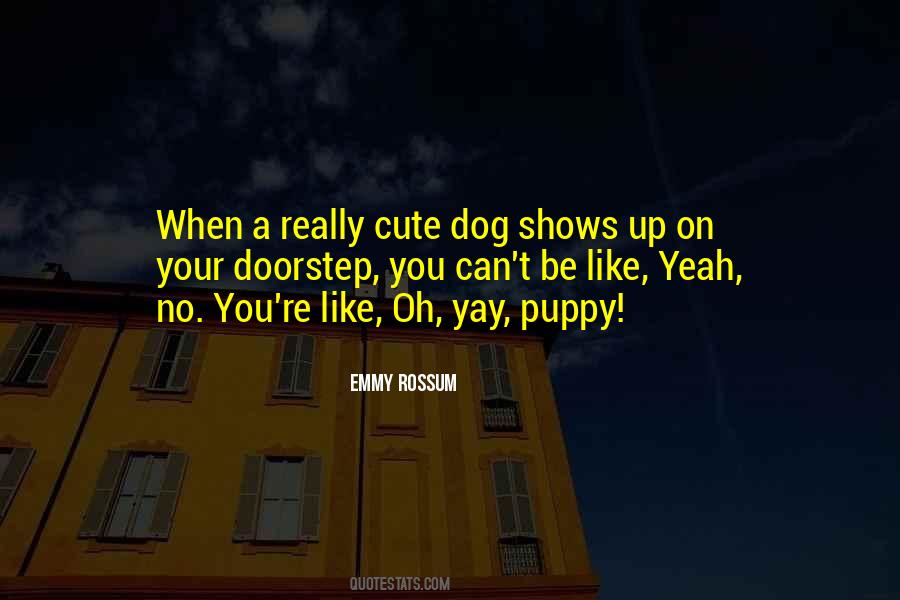 Emmy Rossum Quotes #1168206