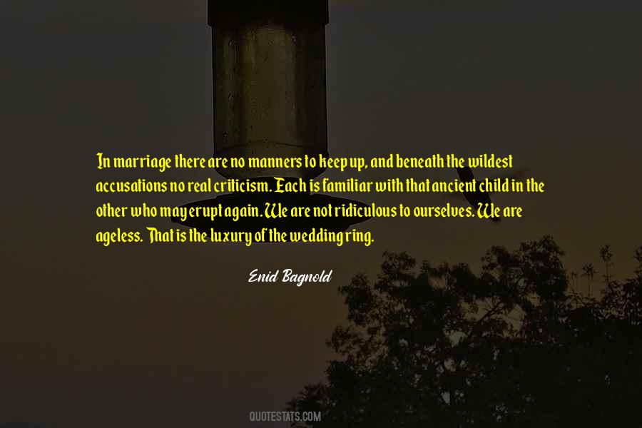 Enid Bagnold Quotes #1291339