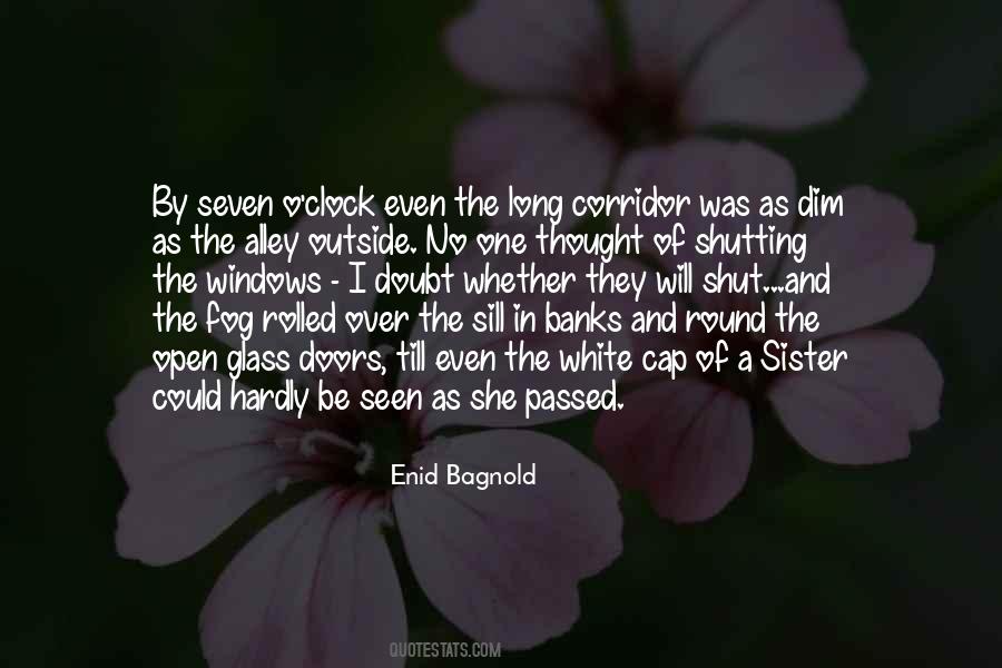 Enid Bagnold Quotes #1356406