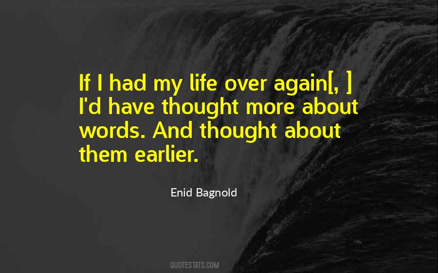 Enid Bagnold Quotes #1513979