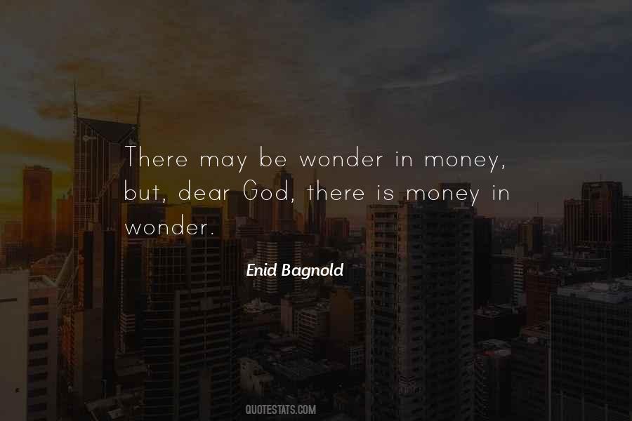 Enid Bagnold Quotes #943228