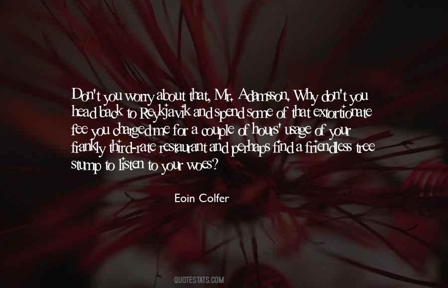 Eoin Colfer Quotes #189627