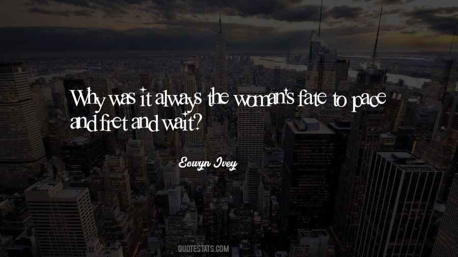 Eowyn Ivey Quotes #893500