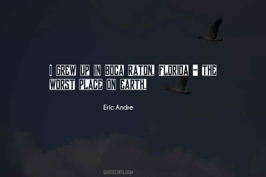 Eric Andre Quotes #1364161