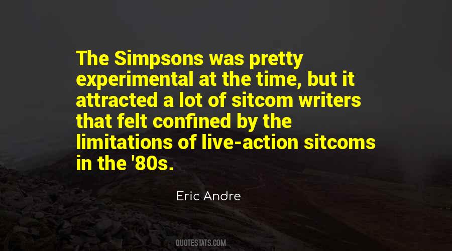 Eric Andre Quotes #910472