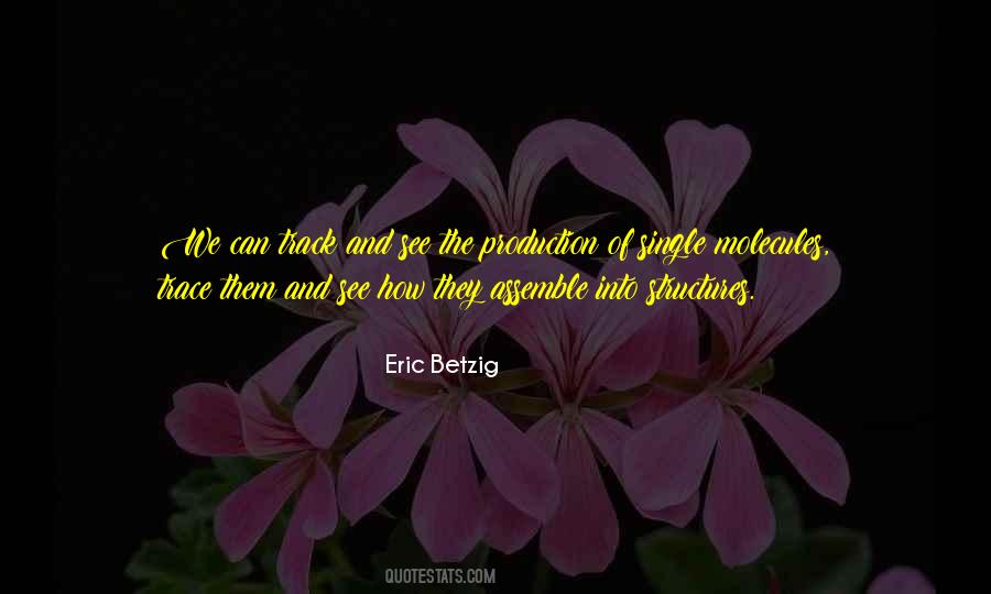 Eric Betzig Quotes #1729697