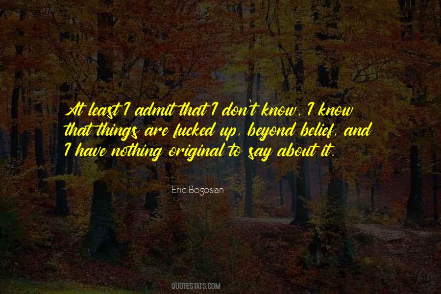 Eric Bogosian Quotes #1337637