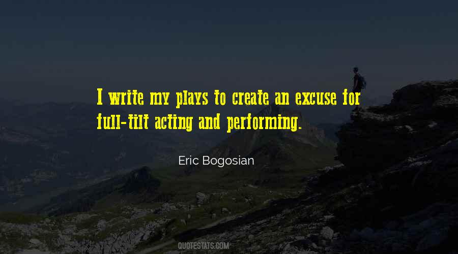 Eric Bogosian Quotes #193417