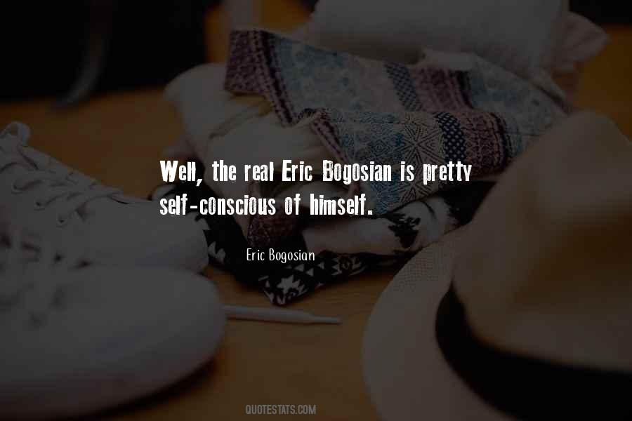 Eric Bogosian Quotes #534000