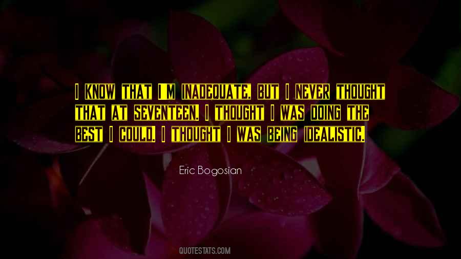 Eric Bogosian Quotes #881883
