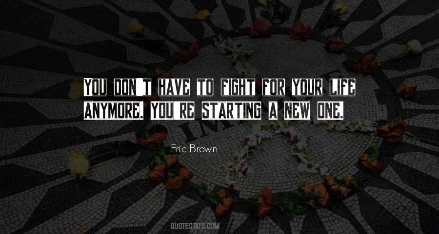Eric Brown Quotes #1287498