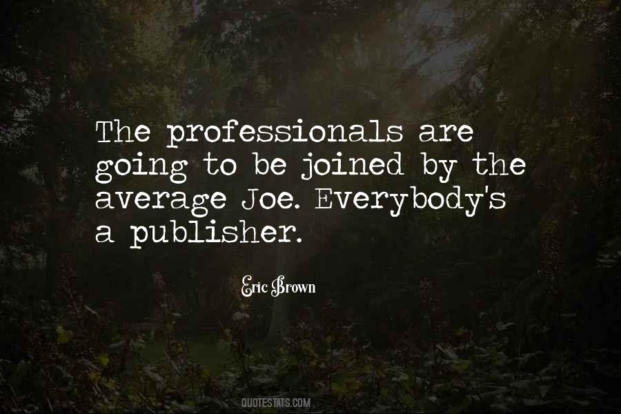 Eric Brown Quotes #694100