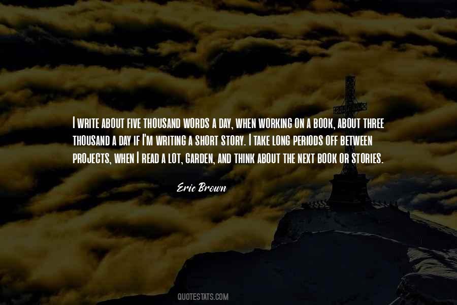 Eric Brown Quotes #861360