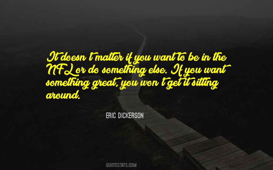 Eric Dickerson Quotes #1298098