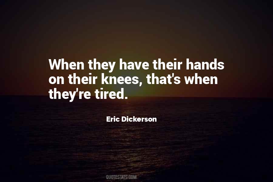 Eric Dickerson Quotes #1850141