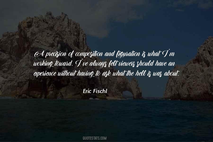 Eric Fischl Quotes #1660205