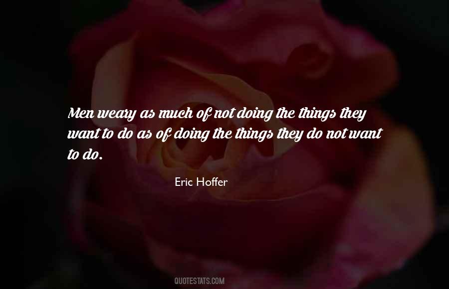 Eric Hoffer Quotes #180864