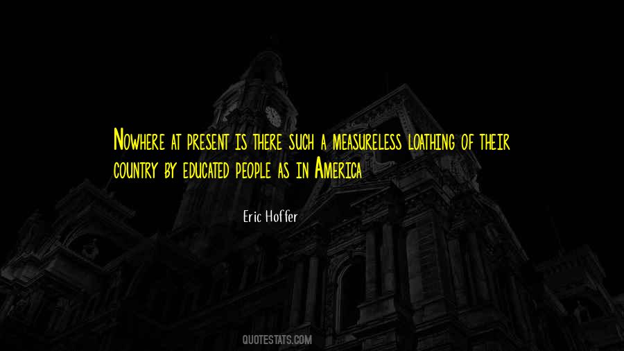 Eric Hoffer Quotes #22329